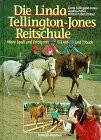 Cover for Die Linda Tellington-Jones Reitschule. Mehr Spaß und Erfolg mit TTEAM und TTouch.