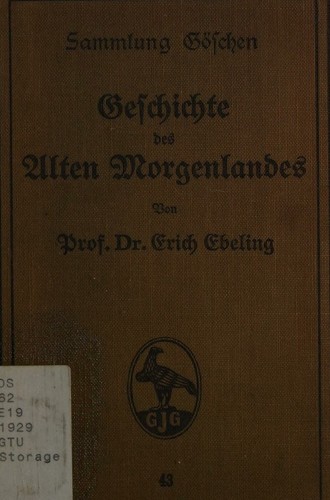 Cover for Geschichte des alten Morgenlandes /von  Erich Ebeling