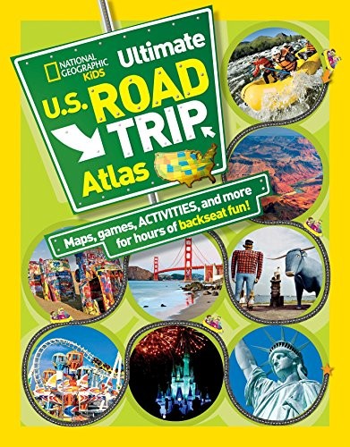 Cover for National Geographic Kids Ultimate U.S. Road Trip Atlas