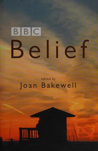 Cover for BELIEF; ED. BY JOAN BAKEWELL.