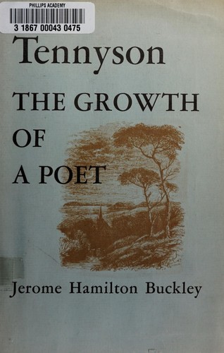 Cover for Tennyson : the growth of a poet
