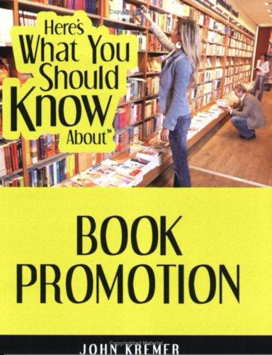 Cover for Here's What You Should Know About Book Promotion