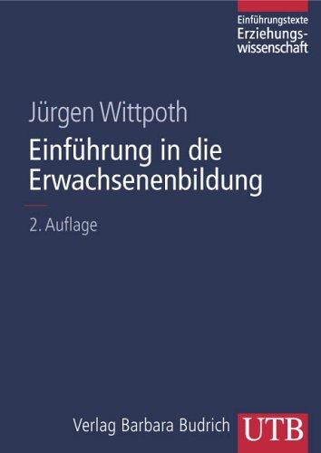 Cover for Einführung in die Erwachsenenbildung. ( Einführungstexte Erziehungswissenschaft, 4).