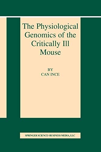 Cover for The Physiological Genomics of the Critically Ill Mouse