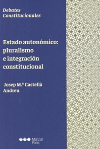 Cover for  Estado autonómico : pluralismo e integración constitucional 
