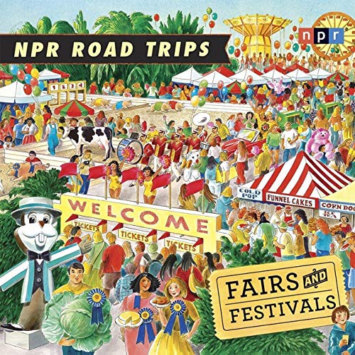Cover for NPR Road Trips : Fairs and Festivals Lib/E