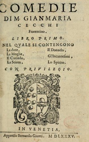 Cover for Comedie di M. Gianmaria Cecchi, Fiorentino