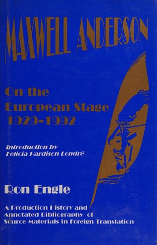 Cover for Maxwell Anderson on the European stage 1929-1992