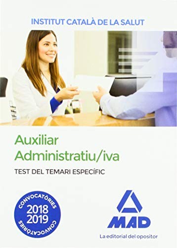 Cover for Auxiliar Administratiu/iva de l' Institut Català de la Salut . Test del Temari Específic