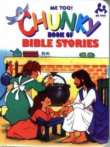 Cover for Chunky Book of Bible Stories (Me Too!)