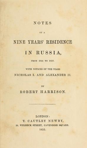 Cover for Notes of a nine years' residence in Russia, from 1844 to 1853.