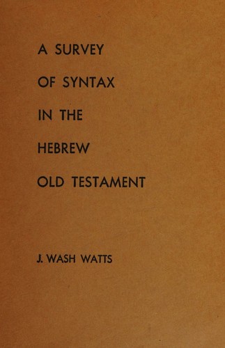 Cover for A Survey of syntax in the Hebrew Old Testament