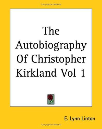 Cover for The Autobiography Of Christopher Kirkland Vol 1
