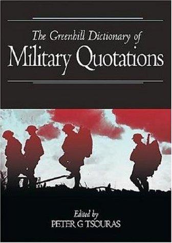 Cover for Greenhill Dictionary Military Quotes-Softbound