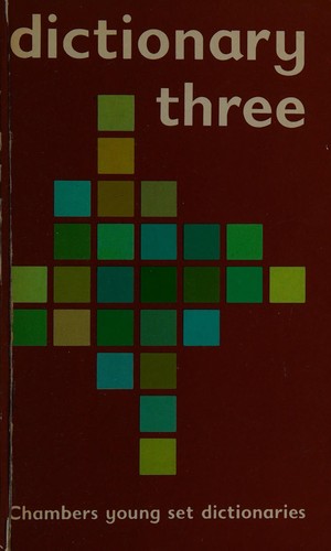 Cover for Dictionary Three (Chambers Young Set Dictionaries)