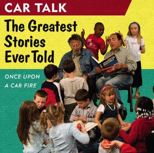 Cover for Car Talk: The Greatest Stories Ever Told