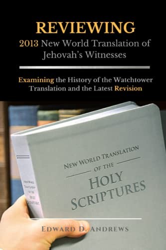 Cover for REVIEWING 2013 New World Translation of Jehovah's Witnesses