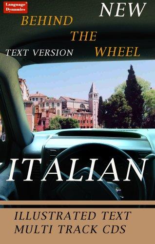Cover for Behind the Wheel Italian 1  Revised/Complete 226 Page Illustrated Text & Audioscript/Answer Keys/6 One Hour Multi-Track Audio CDs