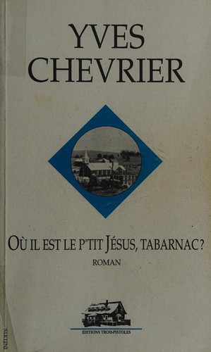 Cover for Où il est le p'tit Jésus, tabarnac?