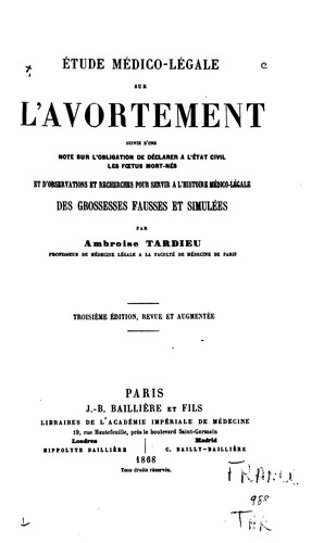 Cover for Étude médico-légale sur l'avortement: suivie d'une note sur l'obligation de ...