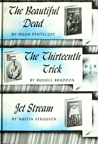 Cover for The beautiful dead; The thirteenth trick; Jet stream