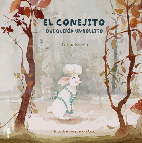 Cover for Conejito Que Quera un Bollito