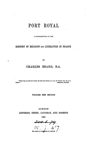 Cover for Port Royal: A Contribution to the History of Religion and Literature in France