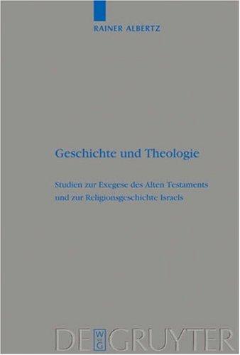 Cover for Geschichte Und Theologie (Beiheft Zur Zeitschrift Für Die Alttestamentliche Wissenschaft)