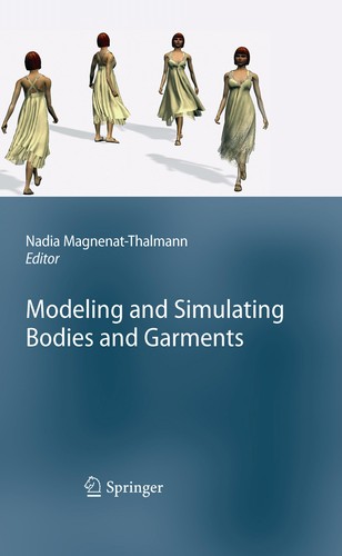 Cover for Modeling and simulating bodies and garments