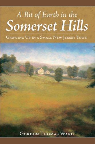Cover for A Bit of Earth in the Somerset Hills
