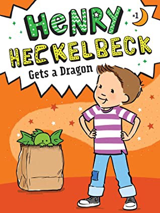 Cover for Henry Heckelbeck Gets a Dragon
