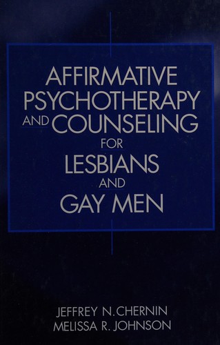 Cover for Affirmative psychotherapy and counseling for lesbians and gay men