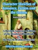 Cover for Character Sketches Of Romance, Fiction And The Drama