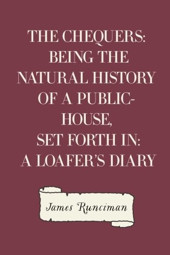 Cover for The Chequers : Being the Natural History of a Public-House, Set Forth in