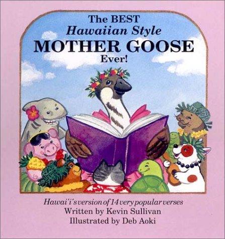Cover for The Best Hawaiian Style Mother Goose Ever