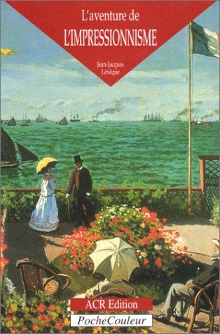 Cover for L'aventure de l'impressionnisme