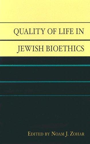 Cover for Quality of Life in Jewish Bioethics