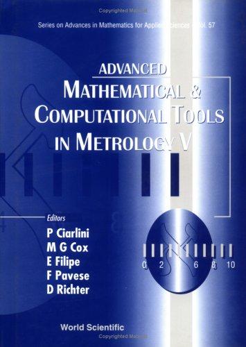 Cover for Advanced Mathematical and Computational Tools in Metrology V (Series on Advances in Mathematics for Applied Sciences)