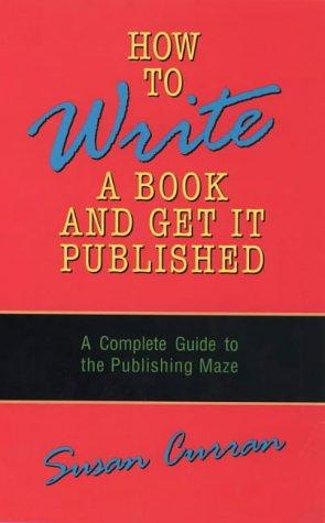 Cover for How to Write a Book and Get It Published