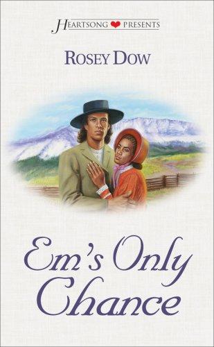 Cover for Em's Only Chance (Heartsong Presents #299)