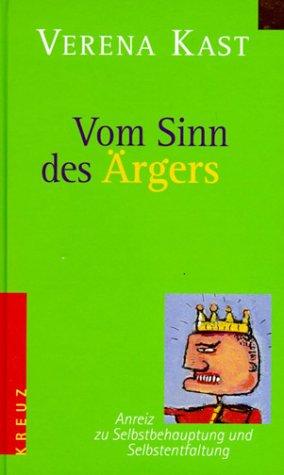 Cover for Vom Sinn des Ärgers. Anreiz zu Selbstbehauptung und Selbstentfaltung.