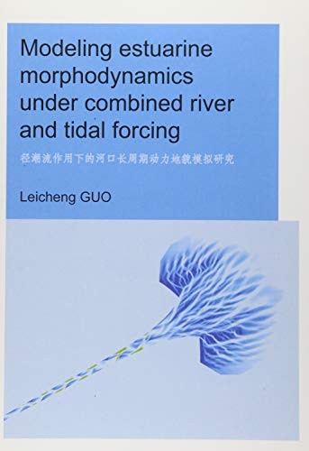 Cover for Modeling Estuarine Morphodynamics under Combined River and Tidal Forcing