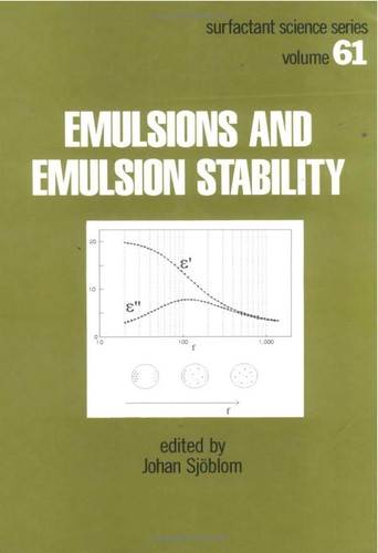 Cover for Emulsions and Emulsion Stability, Second Edition (Surfactant Science)