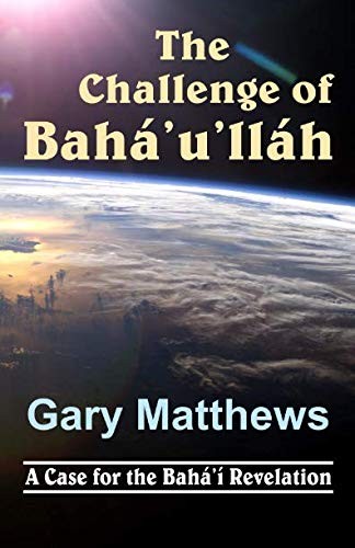 Cover for The Challenge of Baha'u'llah