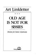Cover for Old age is not for sissies