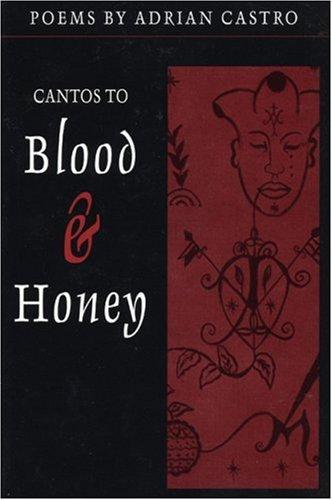 Cover for Cantos to blood & honey