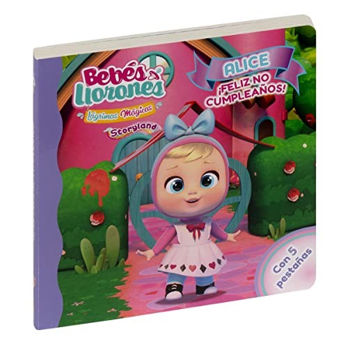 Cover for BEBÉS LLORONES - ALICE ¡FELIZ NO CUMPLEAÑOS!