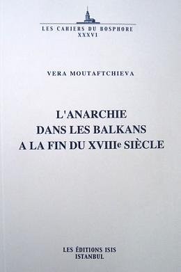 Cover for L'Anarchie dans les Balkans a la fin du XVIIIe siècle