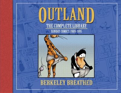 Cover for Berkeley Breatheds Outland The Complete Library Sunday Comics 19891995