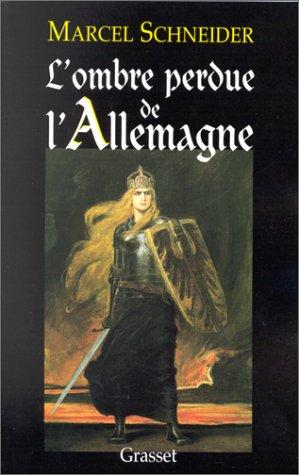 Cover for L' ombre perdue de l'Allemagne